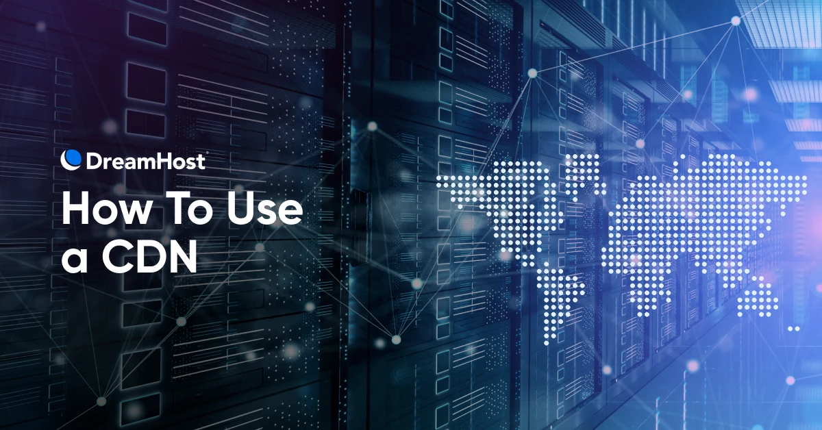 How To Use a CDN With WordPress (Plus 10 Popular Providers)