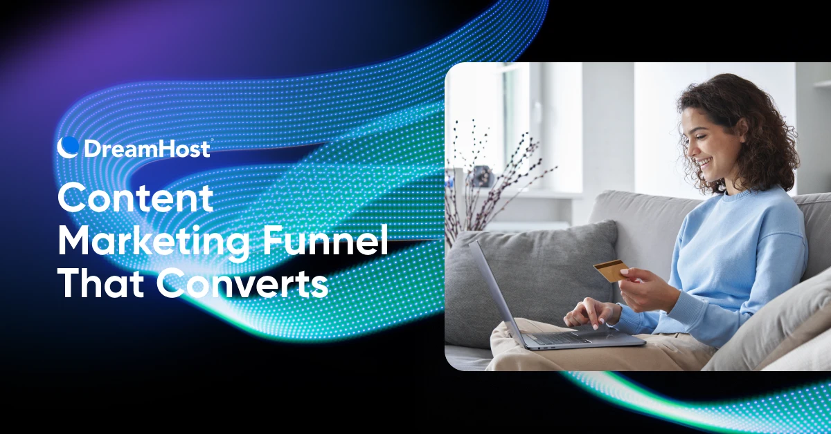 Build a Content Marketing Funnel That Converts