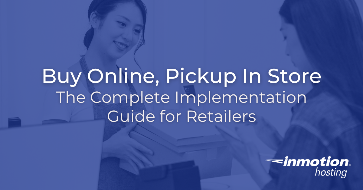 Buy Online, Pickup In Store for Retailers