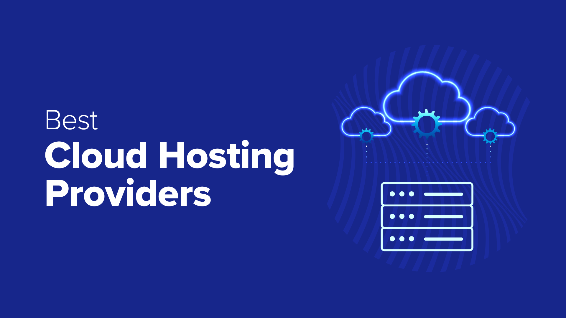 11 Best Cloud Hosting Providers for WordPress in 2025
