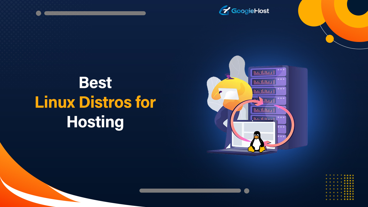 Best Linux Distros for Hosting