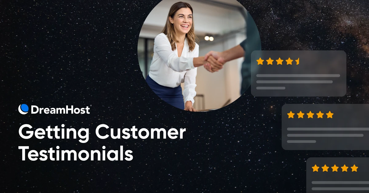 How to Request, Acquire, and Display Customer Testimonials