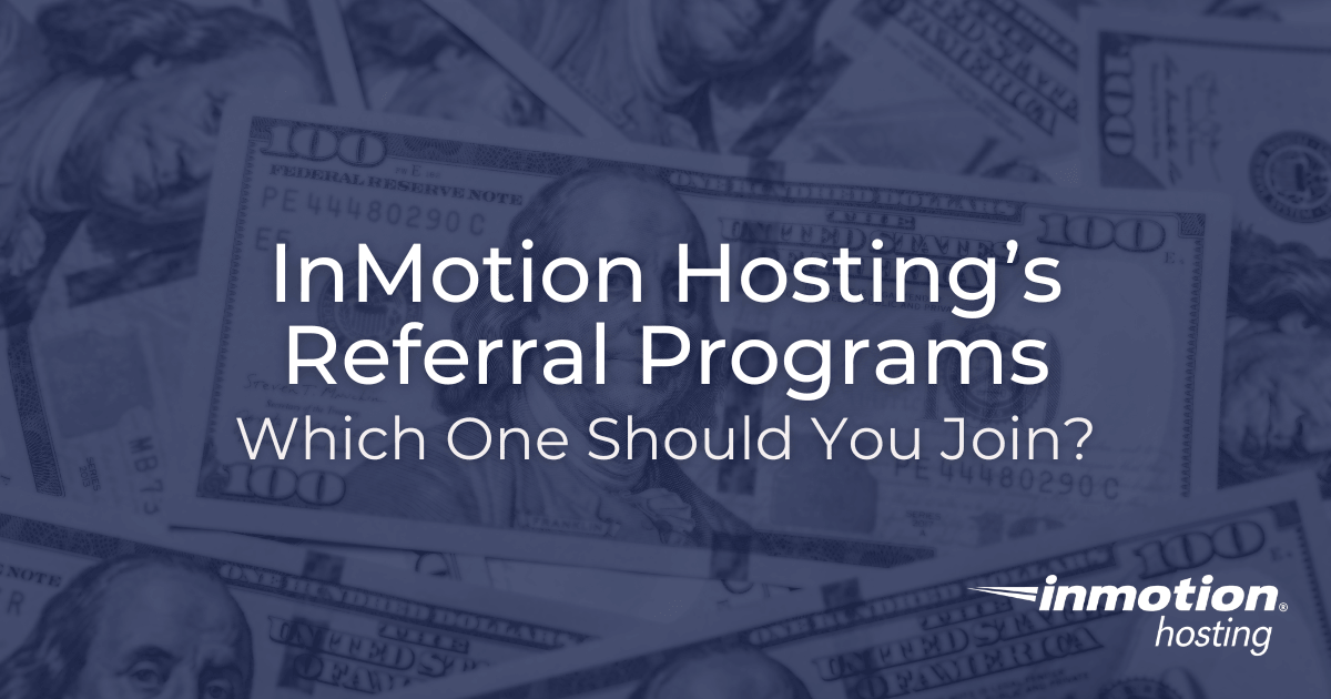 Comparing InMotion Hosting Referral Programs - Hero Image